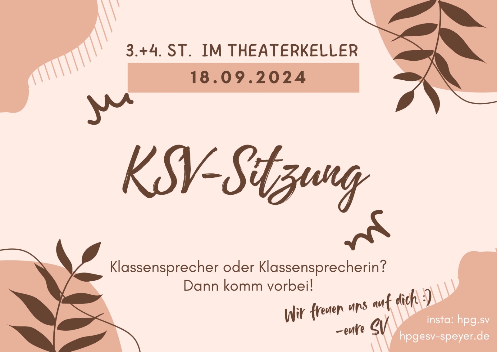 Hier sollte ein Werbeplakat für eine Klassensprecherversammlung sein.